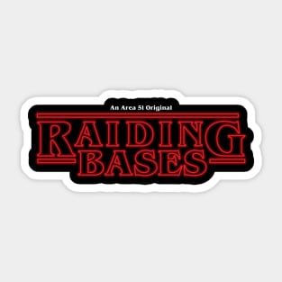 Raiding Bases Sticker